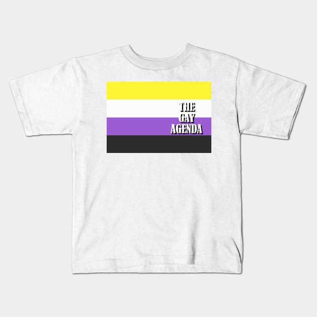 The Gay Agenda - Nonbinary Flag Kids T-Shirt by incloudines